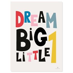Image of KAI Copenhagen - Plakat - Dream big little - 30x40 cm.